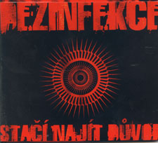 Dezinfekce - Stačí najít dúvod (CD)