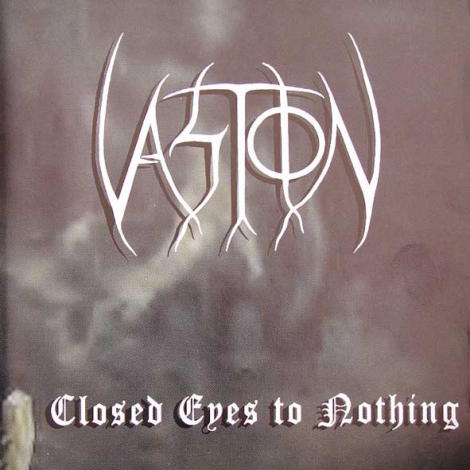 Vastion - Closed Eyes To Nothing (CD)