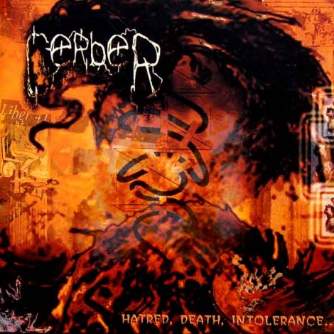 Cerber - Hatred, Death, Intolerance... (CD)