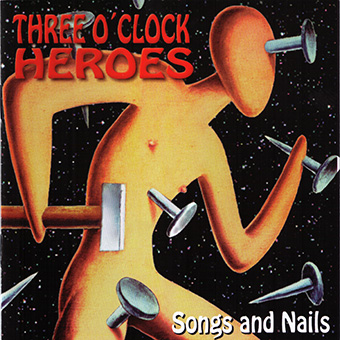 THREE O´CLOCK HEROES, THE - THREE O´CLOCK HEROES, THE