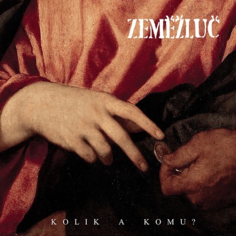 Zeměžluč - Kolik a komu? (LP)