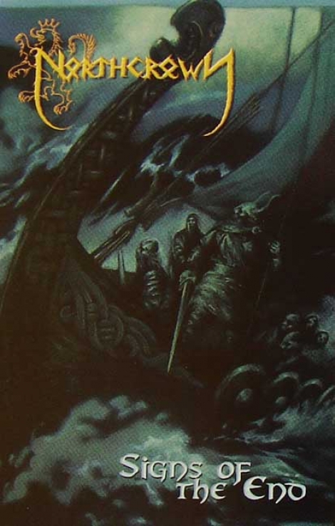 Northcrown - Signs of the End (MC)