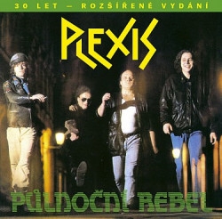 Plexis - Půlnoční rebel - 30 let - rozšírené vydanie (CD)