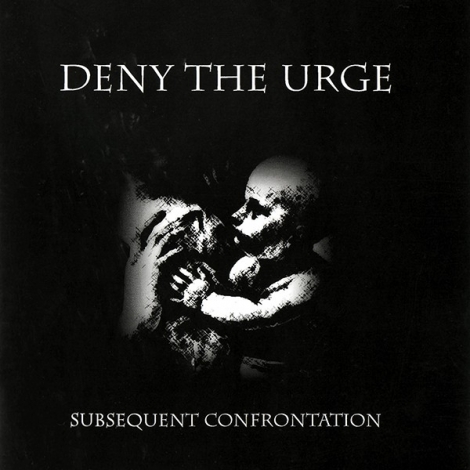 Deny The Urge - Deny The Urge