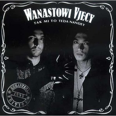 Wanastowi vjecy - Tak mi to teda nandey (CD)