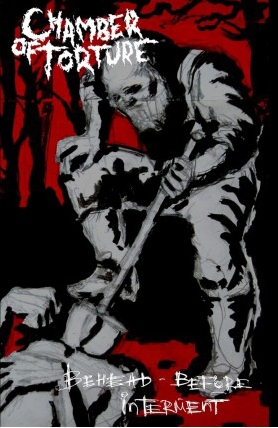Chamber Of Torture - Behead Before Interment (MC)