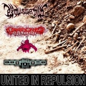 Exquisite Pus / Carrioned / Confined - United In Repulsion (CD)