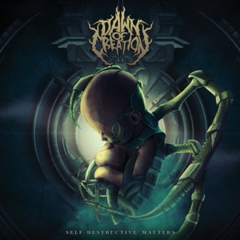 Dawn Of Creation - Self​-​Destructive Matters (CD)