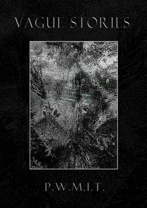 Vague Stories - P​.​W​.​M​.​I​.​T. (CD)