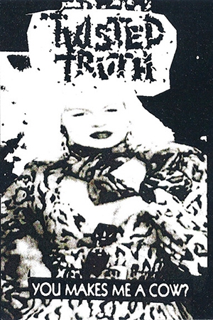 Twisted Truth - You Makes Me A Cow?! (MC)