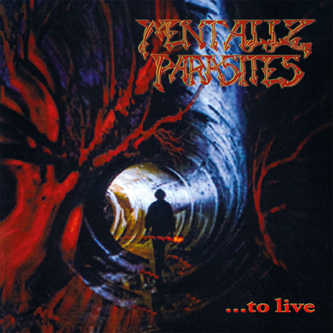 Mentally Parasites - ...To Live (LP)