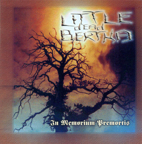 Little Dead Bertha - In Memorium Premortis (CD)