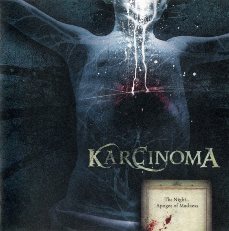 Karcinoma - The Night... Apogee Of Madness (CD)