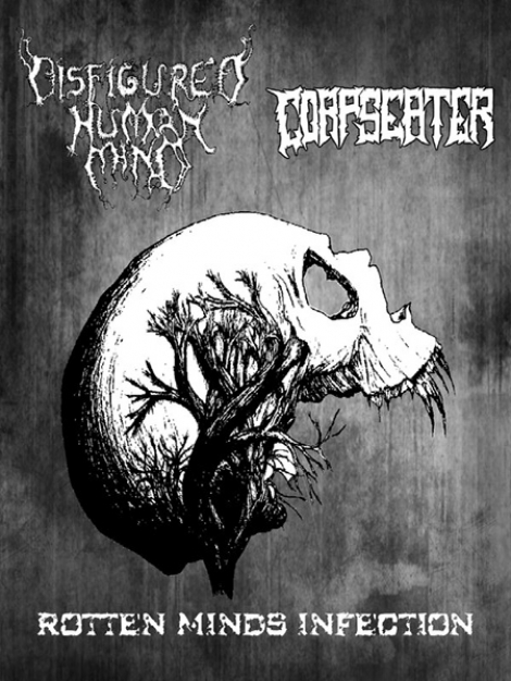 Disfigured Human Mind / Corpse Eater - Rotten Minds Infection (MC)
