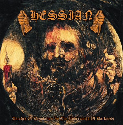 Hessian... - Decades Of Desolation In The Underworld Of Darkness (CD)