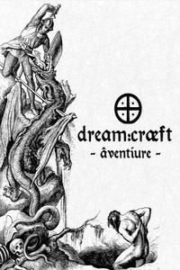 Dream:craeft - Âventiure (MC)