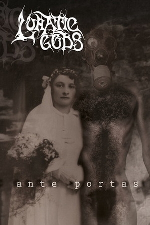 Lunatic Gods - Ante Portas (MC)