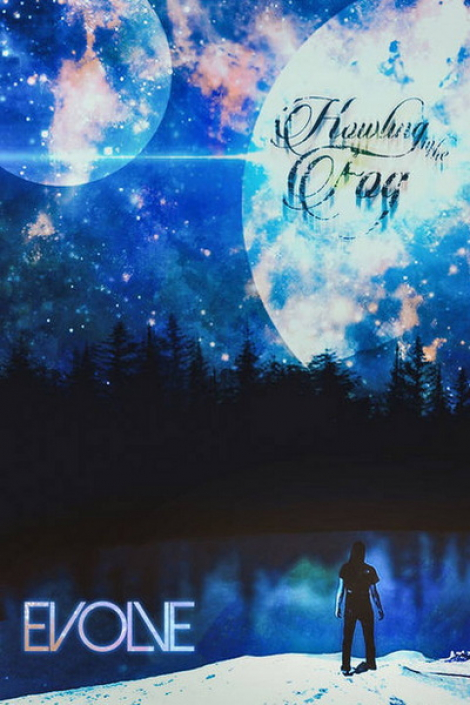 Howling In The Fog - Evolve (MC)