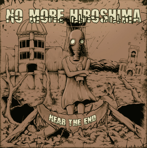 No More Hiroshima - Near The End (Digipal CD)