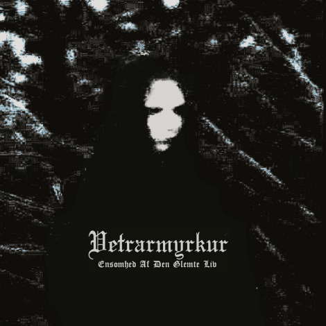 Vetrarmyrkur - Ensomhed Af Den Glemte Liv (CDr)