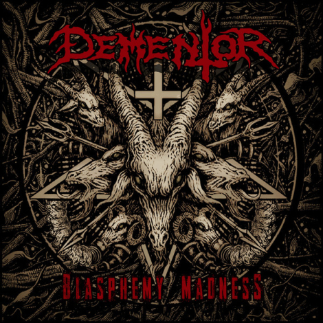 Dementor ‎ - Blasphemy Madness (CD)