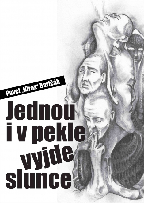 Jednou i v pekle vyjde slunce - Debut Hiraxa