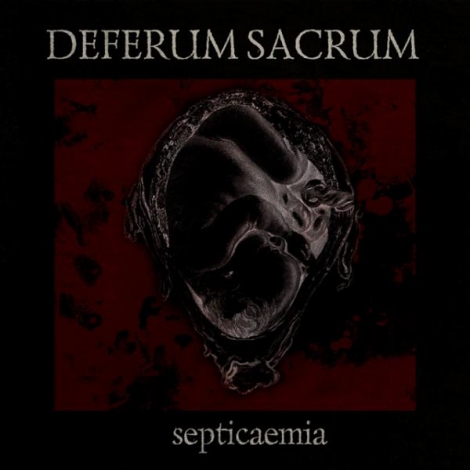 Deferum Sacrum - Septicaemia (CD)