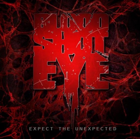 Bloodshoteye - Expect The Unexpected (CD)