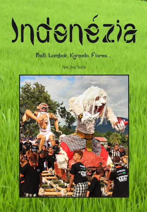 Indonézia - Bali, Lombog, Komodo, Flores...