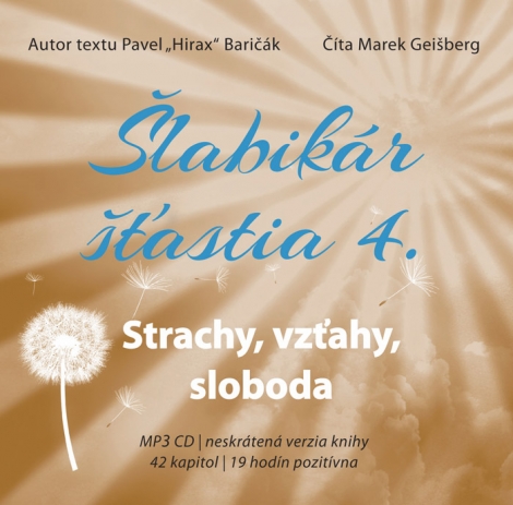 Šlabikár šťastia 4 (audiokniha) - Strachy, vzťahy, sloboda
