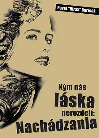 Kým nás láska nerozdelí: Nachádzania - Druhý román od Hiraxa